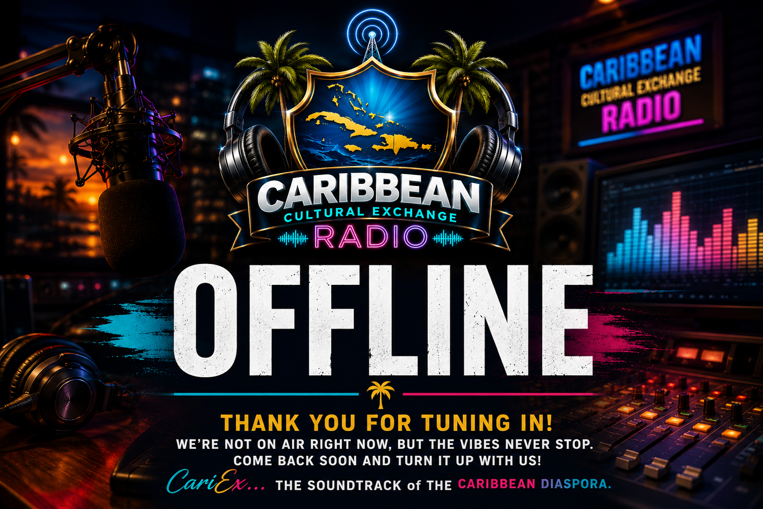 CariEx Radio is currently off air — we'll be back on the airwaves soon